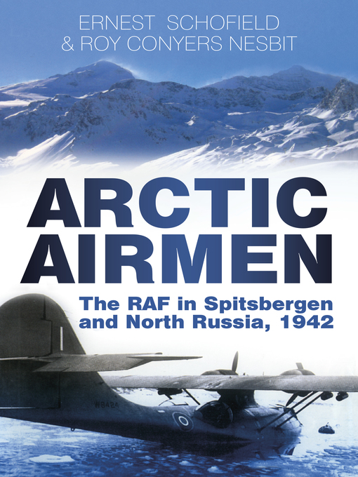 Title details for Arctic Airmen by Ernest Schofield - Available